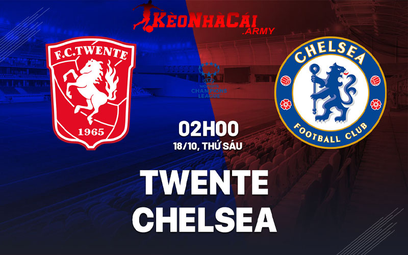 Soi Kèo Twente Nữ Vs Chelsea Nữ - Cúp C1 Women 2h00 18/10